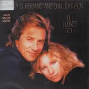12inch Vinyl Single - Barbra Streisand And Don Johnson - Till I Loved You