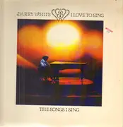LP - Barry White - I Love To Sing The Songs I Sing
