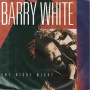 7inch Vinyl Single - Barry White - The Right Night