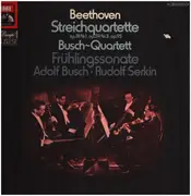 Double LP - Beethoven - Streichquartette,, Busch-Quartett, Frühlingssonate, A.Busch, R.Serkin