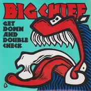 7inch Vinyl Single - Big Chief - Get Down And Double Check