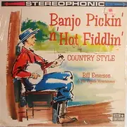 LP - Bill Emerson & His Virginia Mountaineers - Banjo Pickin' N' Hot Fiddlin' Country Style