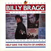 EP - Billy Bragg - Help Save The Youth Of America EP: Live And Dubious