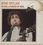 LP - Bob Dylan - He Was A Friend of Mine