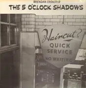 LP - Brendan Croker & The 5 O'Clock Shadows, Brendan Croker And The 5 O'Clock Shadows - A Close Shave