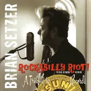 CD - Brian Setzer - Rockabilly Riot! Volume One - A Tribute To Sun Records