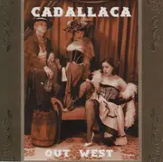 CD - Cadallaca - Out West