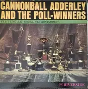 LP - Cannonball Adderley - Cannonball Adderley And The Poll-Winners Featuring Ray Brown And Wes Montgomery
