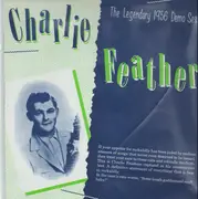 LP - Charlie Feathers - The Legendary 1956 Demo Session
