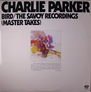 Double LP - Charlie Parker - Bird / The Savoy Recordings (Master Takes)