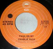 7inch Vinyl Single - Charlie Rich - Every Time You Touch Me (I Get High)