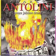 Double CD - Charly Antolini - 40 Years Jubilee Drumfire - Bell Audiophile Recording