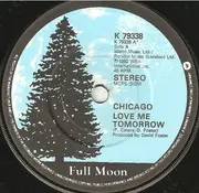 7inch Vinyl Single - Chicago - Love Me Tomorrow