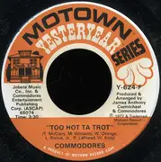 Three Times A Lady Too Hot Ta Trot The Commodores 7inch Recordsale