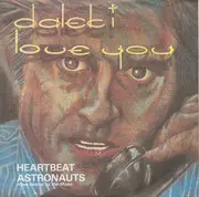 7inch Vinyl Single - Dalek I - Heartbeat