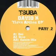 12inch Vinyl Single - David K - Three Arches EP Part 2