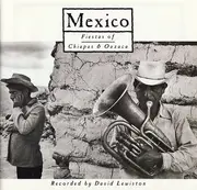 CD - David Lewiston - Mexico (Fiestas Of Chiapas And Oaxaca)