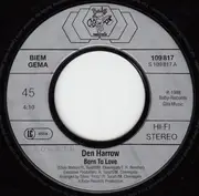 7inch Vinyl Single - Den Harrow - Born To Love