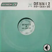 12inch Vinyl Single - Denniz - No Can Do
