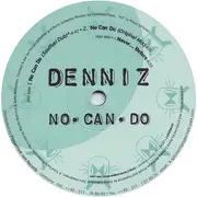 12inch Vinyl Single - Denniz - No Can Do