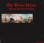 LP - Die Toten Hosen - Unter Falscher Flagge - Censored Version