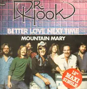 12'' - Dr. Hook - Better Love Next Time / Mountain Mary