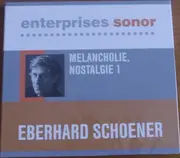 CD - Eberhard Schoener - Melancholie, Nostalgie 1