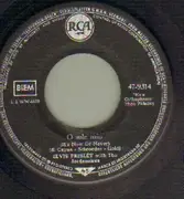 7'' - Elvis Presley - O Sole Mio / Make Me Know It - original german