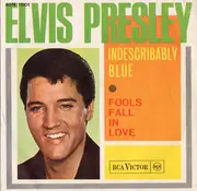 7inch Vinyl Single - Elvis Presley - Indescribably Blue