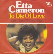 7'' - Etta Cameron - To Die Of Love