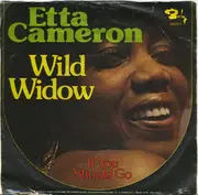 7'' - Etta Cameron - Wild Widow / If You Should Go