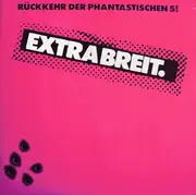 LP - Extrabreit - Rückkehr Der Phantastischen 5! - Pink Sleeve