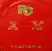 7inch Vinyl Single - Far Corporation - Fire And Water / You Are The Woman