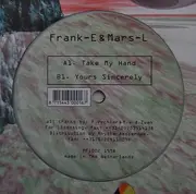 12inch Vinyl Single - Frank-E & Mars-L - Take My Hand