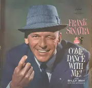 LP - Frank Sinatra With Billy May And His Orchestra - Come Dance With Me!