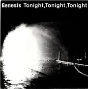 7'' - Genesis - Tonight, Tonight, Tonight