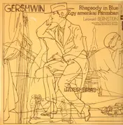 LP - George Gershwin , Leonard Bernstein - Rhapsody In Blue / An American In Paris