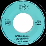 7inch Vinyl Single - Grace Jones - I Need A Man