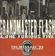 12inch Vinyl Single - Grandmaster Flash & The Furious Five - The Message 95' (Die Fantastischen Vier Remix)