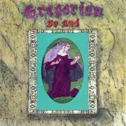 7inch Vinyl Single - Gregorian - So Sad