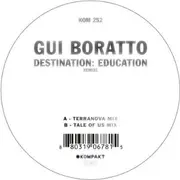 12'' - Gui Boratto - Destination: Education Remixe - REMIX