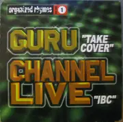 12'' - Guru / Channel Live - Organized Rhymes Volume 1