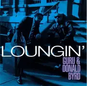 CD Single - Guru & Donald Byrd - Loungin'