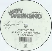 12'' - Happy Weekend - Solo Por Ti