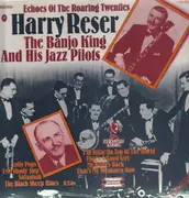 Double LP - Harry Reser - Echoes Of The Roaring Twenties