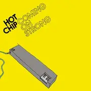 CD - Hot Chip - Coming On Strong
