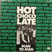 7inch Vinyl Single - Hot Chocolate - Man To Man / Eyes Of A Growing Child