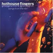 CD - Hothouse Flowers - Songs from the Rain