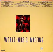 LP - Hozan Yamamoto / Charlie Mariano / Juán José Mosalini / Krzesimir D?bski / Alfred Harth / Karl Berg - World-Music-Meeting