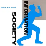 7inch Vinyl Single - Information Society - Walking Away